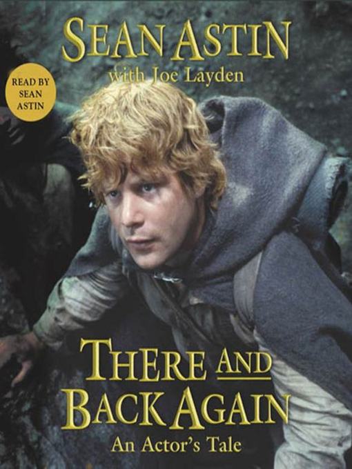 Title details for There and Back Again by Sean Astin - Available